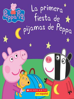 cover image of La primera fiesta de pijamas de Peppa